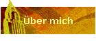 �ber mich
